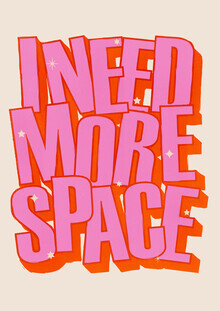 Ania Więcław, I NEED MORE SPACE - Hot Pink Typography