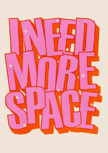 Ania Więcław, I NEED MORE SPACE - Hot Pink Typography