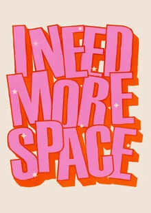 Wall art featuring a funny quote: 'I NEED MORE SPACE' in bright pink