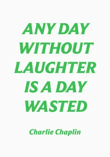 Wall art featuring an inspiring quote by Charlie Chaplin radiating joy