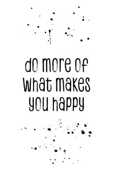 Melanie Viola, TEXT ART Do more of what makes you happy