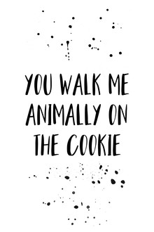 Melanie Viola, Denglish YOU WALK ME ANIMALLY ON THE COOKIE