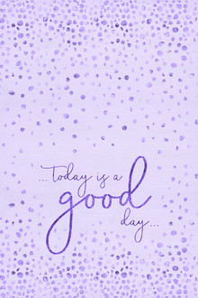 Melanie Viola, Text Art Purple TODAY IS A GOOD DAY