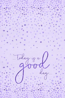 Wall art featuring a motivational phrase: 'TODAY IS A GOOD DAY' in purple hues.