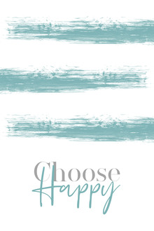 Melanie Viola, Text Art CHOOSE HAPPY