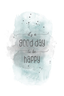 Melanie Viola, It is a good day to be happy | watercolor turquoise