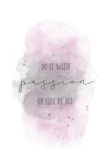 Wall art with watercolor motifs: soft pink lettering featuring a passionate phrase.
