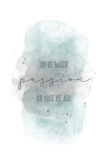 Melanie Viola, Do it with passion or not at all | watercolor turquoise (Germany, Europe)