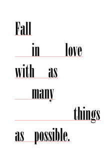 Typo Art, Fall in love with as many things as possible (Germany, Europe)