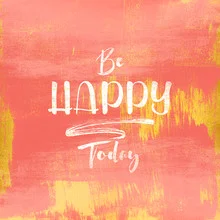 Cheerful illustration featuring the text 'Be HAPPY Today' in soft colors and friendly font.