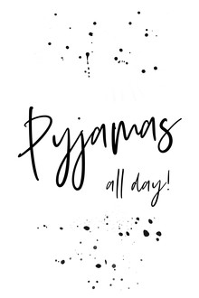 Melanie Viola, Text Art PYJAMAS ALL DAY