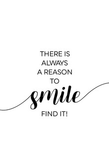 Melanie Viola, THERE IS ALWAYS A REASON TO SMILE