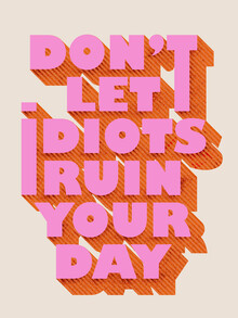Ania Więcław, Don't let idiots ruin your day - Polen, Europa)