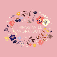 Ania Więcław, Things will work out - flowers and type