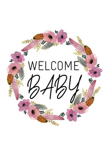 Illustration by Christina Wolff: colorful flower wreath with the word welcome for babies.