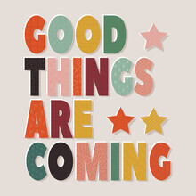 Ania Więcław, Good Things Are Coming- Colorful Typography