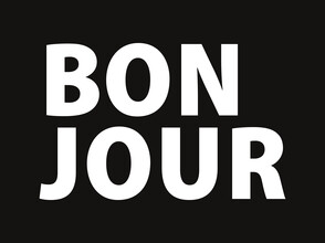 Typo Art, Bonjour White on Black I (Germany, Europe)