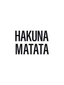 Typo Art, Hakuna Matata (Germany, Europe)