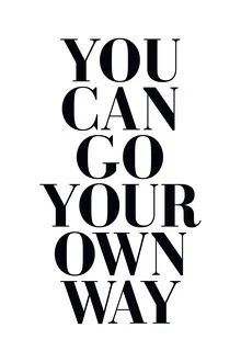 Wall art featuring an inspiring quote: 'You Can Go Your Own Way', friendly typography.